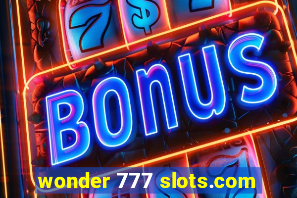 wonder 777 slots.com